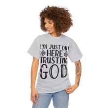 Trusting god Unisex Heavy Cotton Tee