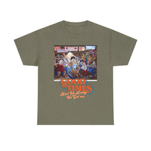 Good Times Unisex Heavy Cotton Tee - Retro Vibe Graphic T-Shirt