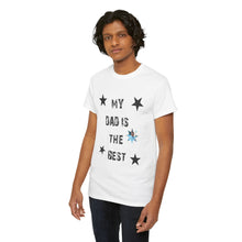 My Dad Is The Best Unisex Heavy Cotton Tee - Perfect Gift for Father's Day or Any Occasion Custom Picture