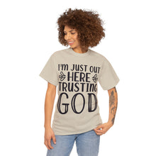Trusting god Unisex Heavy Cotton Tee