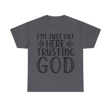 Trusting god Unisex Heavy Cotton Tee