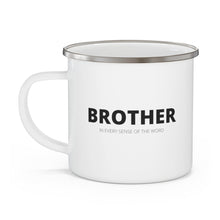 Enamel Camping Mug, Say It Soul, Brother (in Every Sense Of The Word) Shirt, Community Shirts, Family Member Shirts, Group Shirts-2