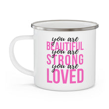 Enamel Camping Mug, You Are Beautiful Strong Loved Inspiration Affirmation Pink Black-2