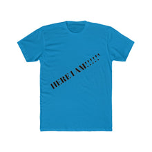 Here I am T-shirt