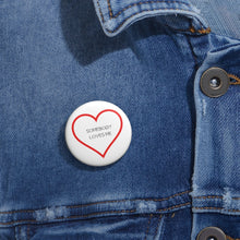 Somebody loves me Pin Print