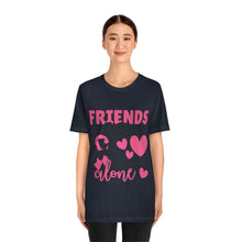 Friends dont let Friends fight Cancer Alone Unisex Jersey Short Sleeve Tee