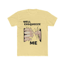 Exsqueeze Me!!