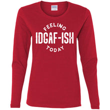 IDGAF Ladies' Cotton LS T-Shirt