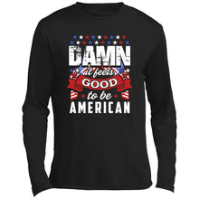Damn it feels good Long Sleeve Performance Tee