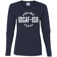 IDGAF Ladies' Cotton LS T-Shirt