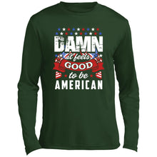 Damn it feels good Long Sleeve Performance Tee