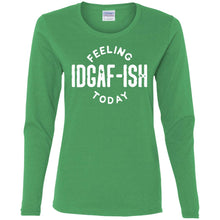 IDGAF Ladies' Cotton LS T-Shirt