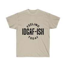 IDGAF-ISH Unisex Ultra Cotton Tee
