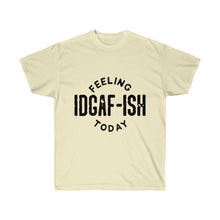 IDGAF-ISH Unisex Ultra Cotton Tee