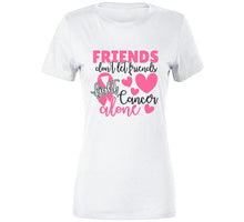 Friends Dont Let Friends T Shirt